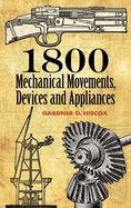 Portada de 1800 Mechanical Movements: Devices and Appliances