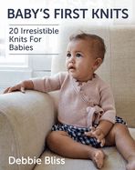 Portada de Baby's First Knits: 20 Irresistible Knits for Babies