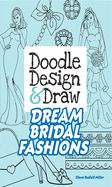 Portada de Doodle Design & Draw Dream Bridal Fashions