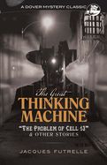 Portada de The Great Thinking Machine: "the Problem of Cell 13" and Other Stories