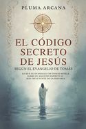 Portada de El Código Secreto De Jesús - Según El Evangelio De Tomás