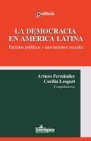 LA DEMOCRACIA EN AMERICA LATINA. PARTIDOS POLITICOS Y MOVIMIENTOS ...