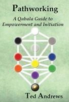 Portada de Pathworking and the Tree of Life: A Qabala Guide to Empowerment & Initiation