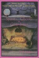 Portada de Spirits, Ghosts, and Guardians