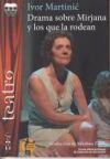 DRAMA SOBRE MIRJANA Y LOS QUE LA RODEAN