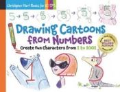 Portada de Drawing Cartoons from Numbers: Create Fun Characters from 1 to 1001