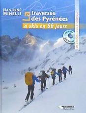 Portada de TRAVERSEE DES PYRENEES A SKI EN 66 JOURS, LA