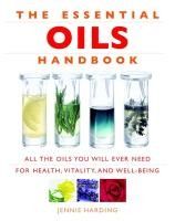 Portada de The Essential Oils Handbook: All the Oils You Will Ever Need for Health, Vitality and Well-Being