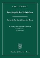 Portada de Der Begriff Des Politischen: Synoptische Darstellung Der Texte. Im Auftrag Der Carl-Schmitt-Gesellschaft Hrsg. Von Marco Walter