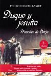 DUQUE Y JESUITA . FRANCISCO DE BORJA