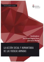 Portada de ACCION SOCIAL Y HUMANITARIA DE LAS FUERZAS ARMADAS, LA