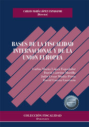 Portada de Bases de la fiscalidad internacional y de la Unión Europea