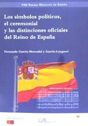 Portada de LOS SIMBOLOS POLITICOS, EL CEREMONIAL Y LAS DISTINCIONES OFICIALES DEL REINO DE