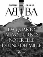 Portada de Da Quarto al Volturno: noterelle di uno dei Mille (Ebook)