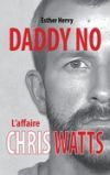 Daddy No: L'affaire Chris Watts