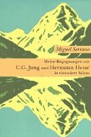 Portada de Meine Begegnungen mit C. G. Jung und Hermann Hesse in visionärer Schau