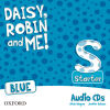 Daisy, Robin & Me! Blue Starter. Class CD