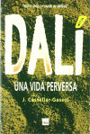 Dalí. Una vida perversa