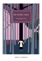 Portada de The Faster I Walk, The Smaller I Am (Ebook)