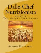 Portada de Dallo Chef Nutrizionista: Ricette Zero Grano - Zero Glutine (Ebook)