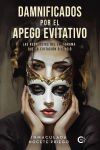 Damnificados por el apego evitativo