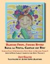 Dancing Fruit, Singing Rivers, Baila la Fruta, Cantan los Ríos: Bilingual Family & Environmental Poetry Books for Children, Volume 2; Libros de Poesía