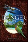Danger on Dolphin Island