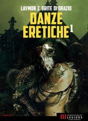 Portada de Danze Eretiche - Volume 1 (Ebook)