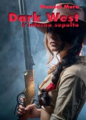 Portada de Dark West - L'inferno sepolto (Ebook)