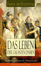 Portada de Das Leben der galanten Damen (Aufsehenerregende Memoiren) (Ebook)