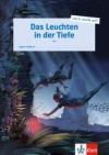 Das leuchten in der tiefe (lies &not;schreib mit!) lekture