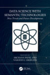 Data Science with Semantic Technologies: New Trends and Future Developments