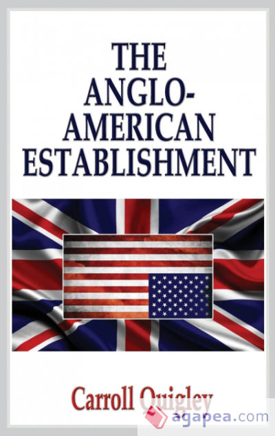 The Anglo-American Establishment - Original Edition