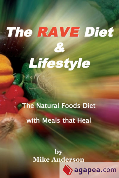 The Rave Diet & Lifestyle