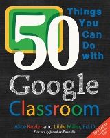 Portada de 50 Things You Can Do With Google Classroom