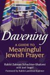 Davening: A Guide to Meaningful Jewish Prayer
