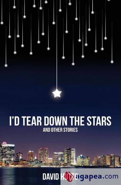 Iâ€™d Tear Down the Stars