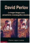 David Perlov: La imagen bisagra como pensamiento cinematográfico intersticial