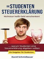 Portada de Die Studentensteuererklärung - Nichtstun heißt Geld verschen (Ebook)