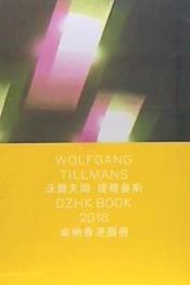 Portada de Wolfgang Tillmans: Dzhk Book 2018