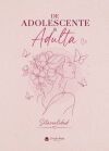 De Adolescente a Adulta