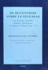 De Beatitudine sobre la felicidad: in primam secundae Summae Theologiae de Tomás de Aquino