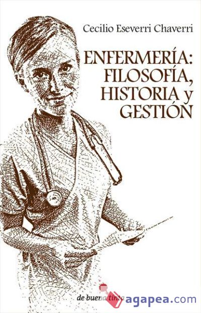 Enfermería: filosofía, historia y gestión