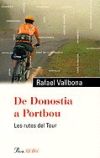 De Donostia a Portbou.: Les rutes del Tour