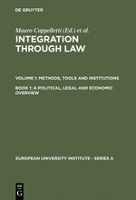 Portada de Integration Through Law, Book 1, A Political, Legal and Economic Overview