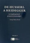 De Husserl a Heidegger. La transformación del pensamiento fenomenológico