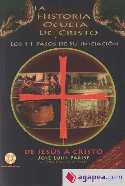 La historia oculta de Cristo y los 11 pasos de su iniciacion