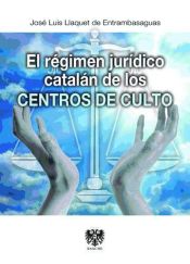 Portada de Régimen jurídico catalán de los centros de culto
