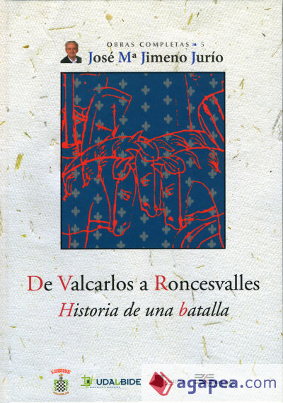 De Valcarlos a Roncesvalles. Historia de una batalla