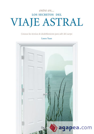 Entre en...los secretos del viaje astral